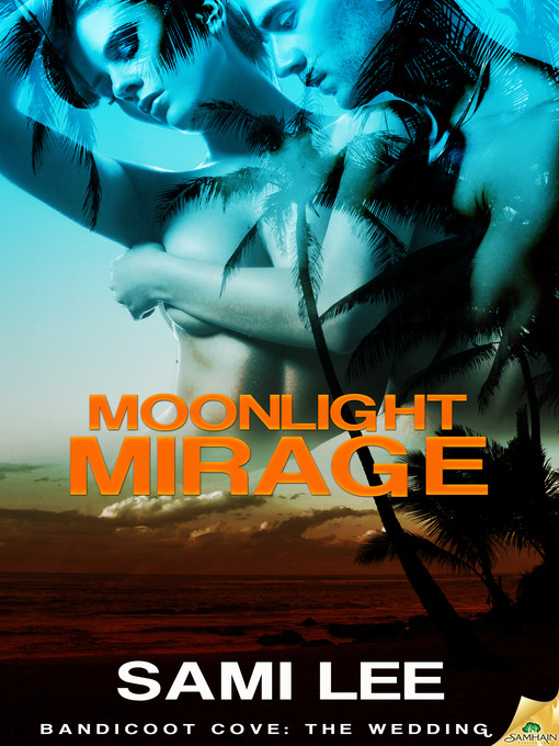 Title details for Moonlight Mirage by Sami Lee - Wait list